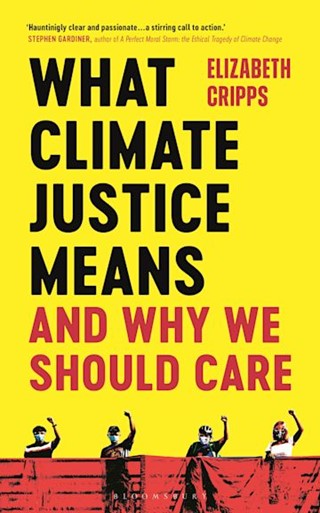 What Climate Justice Means and why we should care | Elizabeth Cripps ...